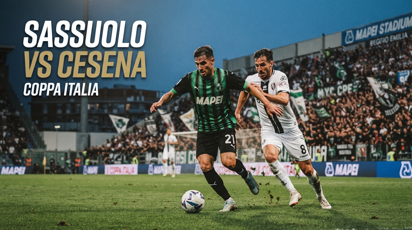 Saksikan Sassuolo vs Cesena Malam Ini dalam Coppa Italia Pukul 23.30 WIB – Jalalive Siapkan Informasi Menarik untuk Mengikuti Jalannya Pertandingan